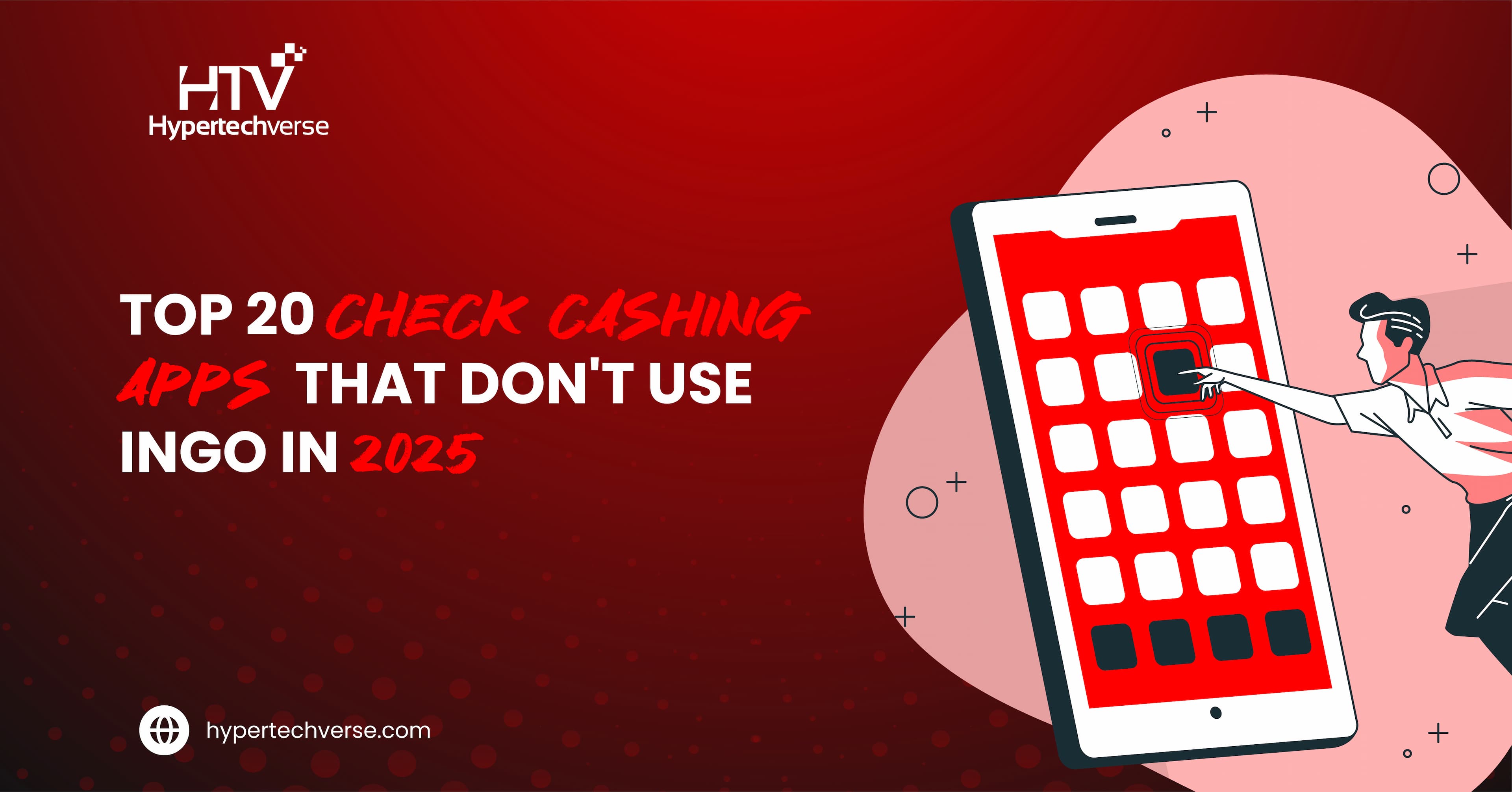 Top 20 Check Cashing Apps That Don't Use Ingo in 2025